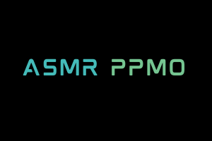 ASMR PPMO Videos. ASMR Youtube Channel. Autonomous Sensory Meridian Response Video.