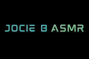 Jocie B ASMR Videos. Youtube Channel.