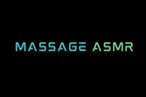 MassageASMR Videos. ASMR Youtube Channel. Autonomous Sensory Meridian Response Video.