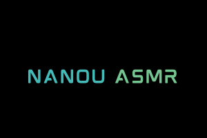 Nanou ASMR Videos. ASMR Youtube Channel. Autonomous Sensory Meridian Response Video.