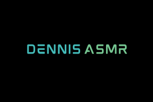 ASMR DennisASMR Videos. ASMR Youtube Channel. Autonomous Sensory Meridian Response Video.