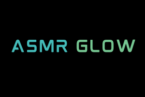 Best ASMR Glow Video. YouTube Videos, ASMR Playlists